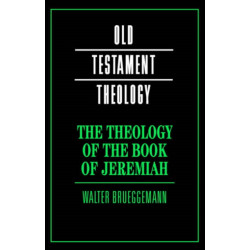 The Theology of the Book of Jeremiah