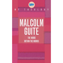 My Theology: The Word within the words