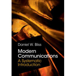 Modern Communications: A Systematic Introduction
