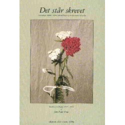 Det står skrevet i kirkebøger, skøder, skifter, folketællinger og mange andre arkivalier: samlet og bearbejdet 1990-1998
