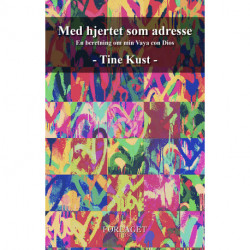 Med hjertet som adresse: En beretning om min Vaya con Dios