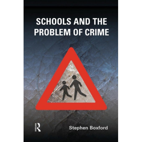 Schools and the Problem of Crime