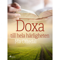 Doxa: till hela härligheten