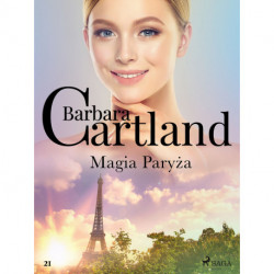 Magia Paryża - Ponadczasowe historie miłosne Barbary Cartland