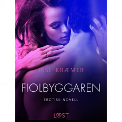 Fiolbyggaren - erotisk novell