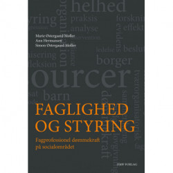 FAGLIGHED OG STYRING: Fagprofessionel dømmekraft på socialområdet