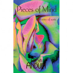 Pieces of Mind: Poetry of sorts