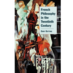 French Philosophy in the Twentieth Century