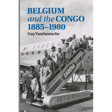 Belgium and the Congo, 1885–1980