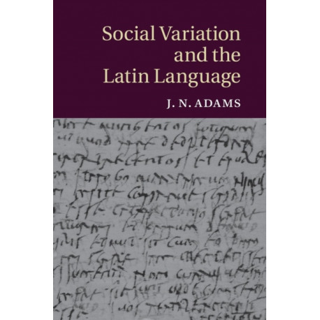 Social Variation and the Latin Language