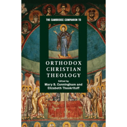 The Cambridge Companion to Orthodox Christian Theology
