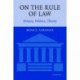 On the Rule of Law: History, Politics, Theory