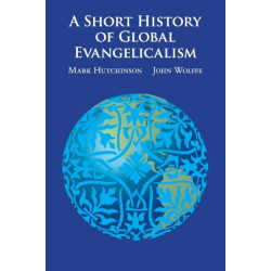 A Short History of Global Evangelicalism