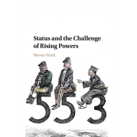 Status and the Challenge of Rising Powers