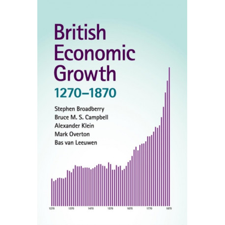 British Economic Growth, 1270–1870