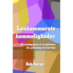 Lønkammerets hemmeligheder: Forskellige veje til at opflamme din personlige tid med Gud