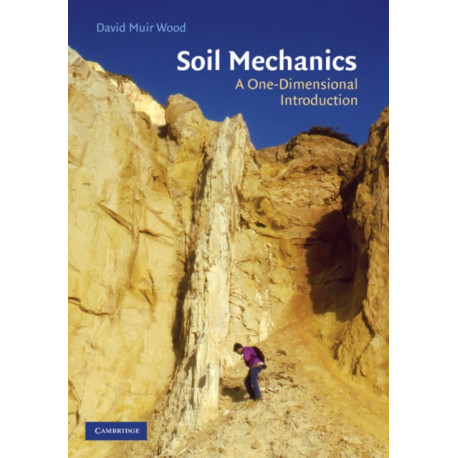 Soil Mechanics: A One-Dimensional Introduction