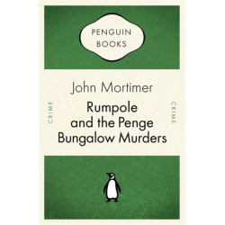 Rumpole and the Penge Bungalow Murders
