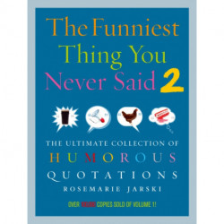 Funniest Thing You Never Said 2