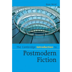 The Cambridge Introduction to Postmodern Fiction
