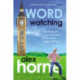 Wordwatching: Breaking into the Dictionary: It's His Word Against Theirs