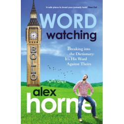 Wordwatching: Breaking into the Dictionary: It's His Word Against Theirs