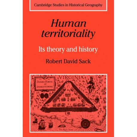 Human Territoriality: Its Theory and History