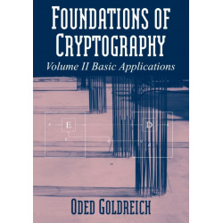 Foundations of Cryptography: Volume 2, Basic Applications