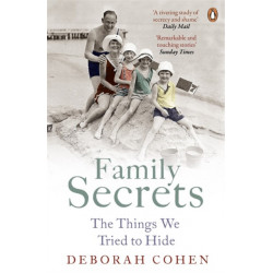 Family Secrets: The Things We Tried to Hide