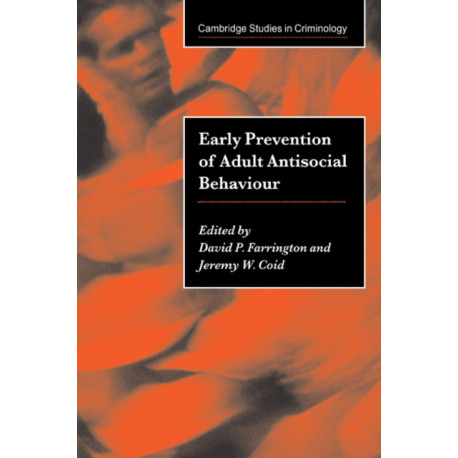 Early Prevention of Adult Antisocial Behaviour
