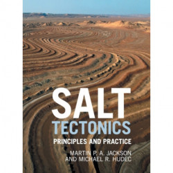 Salt Tectonics: Principles and Practice