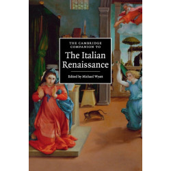 The Cambridge Companion to the Italian Renaissance