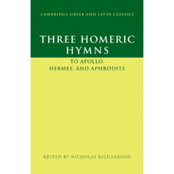 Three Homeric Hymns: To Apollo, Hermes, and Aphrodite