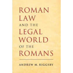 Roman Law and the Legal World of the Romans