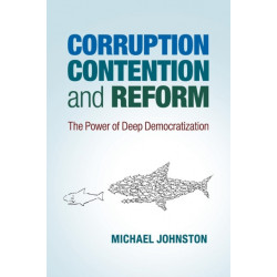 Corruption, Contention, and Reform: The Power of Deep Democratization