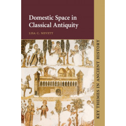 Domestic Space in Classical Antiquity
