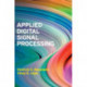 Applied Digital Signal Processing: Theory and Practice