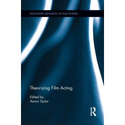 Theorizing Film Acting