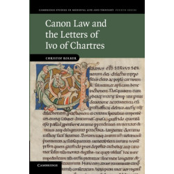 Canon Law and the Letters of Ivo of Chartres