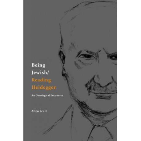 Being Jewish/Reading Heidegger: An Ontological Encounter