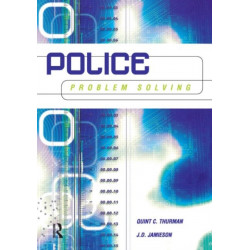 Police Problem Solving: Problem Solving