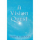 A Vision Quest