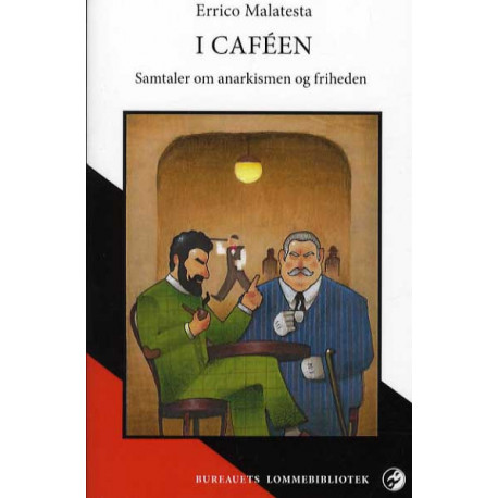 I caféen: Samtaler om anarkismen og friheden