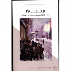 Proletar: Danske proletarromaner 1896-1912