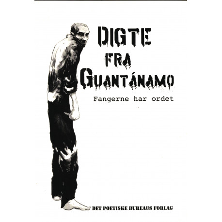 Digte fra Guantánamo: Fangerne har ordet