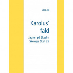 Karolus´ fald: Jagten på Skælm Skeløjes Skat 25