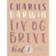 Liv og breve. Bind 3