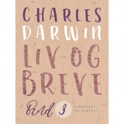 Liv og breve. Bind 3