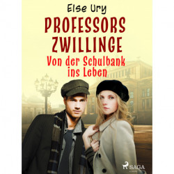 Professors Zwillinge - Von der Schulbank ins Leben