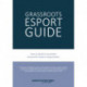 Grassroots Esports: 2nd version. How to build esports clubs, the grassroots way and more